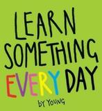 Learn something every day by Young (Paperback) softback), Gelezen, Peter Young, Verzenden