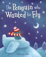 The penguin who wanted to fly by Catherine Vase (Paperback), Gelezen, Catherine Vase, Verzenden