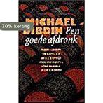 Een goede afdronk / Een Aurelio Zen-thriller 9789045001043, Verzenden, Gelezen, M. Dibdin