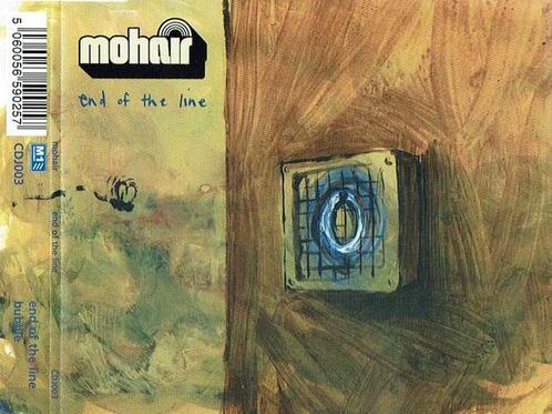 cd single - Mohair - End Of The Line / Bubble, Cd's en Dvd's, Cd Singles, Zo goed als nieuw, Verzenden