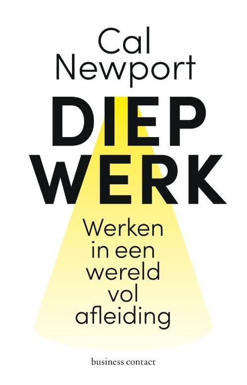 Diep werk 9789047012436 Cal Newport, Boeken, Psychologie, Gelezen, Verzenden