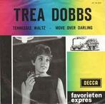 vinyl single 7 inch - Trea Dobbs - Tennessee Waltz / Move..., Zo goed als nieuw, Verzenden
