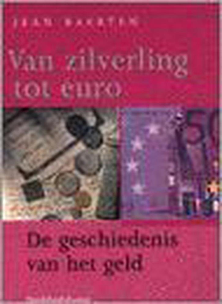 Van zilverling tot euro. Geschiedenis van het geld, Boeken, Hobby en Vrije tijd, Zo goed als nieuw, Verzenden