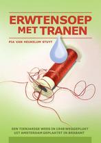 Erwtensoep met tranen 9789048424290 Pia van Heukelum Stuyt, Verzenden, Gelezen, Pia van Heukelum Stuyt