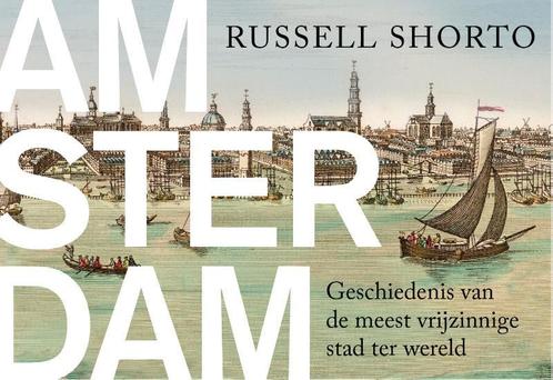 Amsterdam 9789049803094 Russell Shorto, Boeken, Overige Boeken, Gelezen, Verzenden