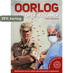 Oorlog in de operatiekamer 9789079763269 Maaike Hoogewoning, Verzenden, Zo goed als nieuw, Maaike Hoogewoning