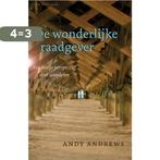 De Wonderlijke raadgever 9789060679616 Andy Andrews, Verzenden, Zo goed als nieuw, Andy Andrews