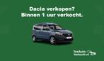 Dacia verkopen? Altijd de hoogste prijs. Gratis taxatie auto