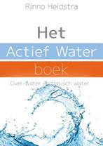 Het actief water boek 9789079315055 Rinno Heidstra, Gelezen, Rinno Heidstra, Verzenden
