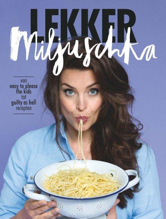 Lekker Miljuschka - Miljuschka Witzenhausen  - 9789021560991, Boeken, Kookboeken, Nieuw, Overige gebieden, Ophalen of Verzenden