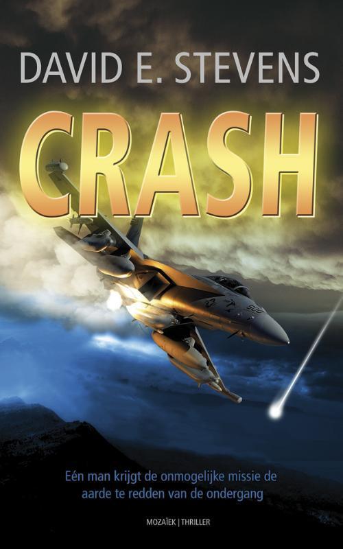 Crash 9789023994381 David E. Stevens, Boeken, Thrillers, Gelezen, Verzenden