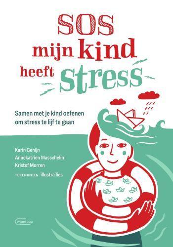 SOS mijn kind heeft stress 9789022338520 Karin Genijn, Boeken, Psychologie, Zo goed als nieuw, Verzenden