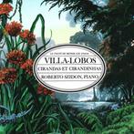 cd - Villa-Lobos - â Roberto Szidon â Cirandas Et Ci, Verzenden, Zo goed als nieuw