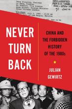 9780674241848 Never Turn Back Julian Gewirtz, Boeken, Verzenden, Nieuw, Julian Gewirtz