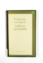 Liefde en gymnastiek 9789065211095 Amicis, Boeken, Verzenden, Gelezen, Amicis