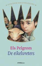 De Eikelvreters Gouden Griffelreeks 9789045106359, Verzenden, Gelezen, Els Pelgrom