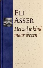 Het zal je kind maar wezen 9789038800103 E. Asser, Boeken, Verzenden, Gelezen, E. Asser