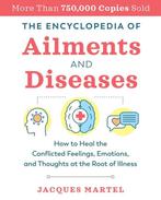 The Encyclopedia of Ailments and Diseases: How to Heal the, Boeken, Verzenden, Zo goed als nieuw, Jacques Martel
