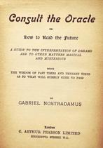 Gabriel Nostradamus - Consult the Oracle or How to Read the, Antiek en Kunst