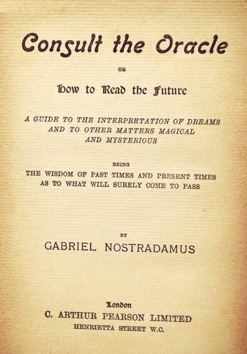 Gabriel Nostradamus - Consult the Oracle or How to Read the, Antiek en Kunst, Antiek | Boeken en Bijbels