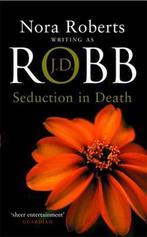 Seduction in Death 9780749934392 J. D. Robb, Verzenden, Gelezen, J. D. Robb