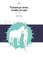 Boek Tussen je oren, onder je cap 9789491687594, Verzenden, Zo goed als nieuw