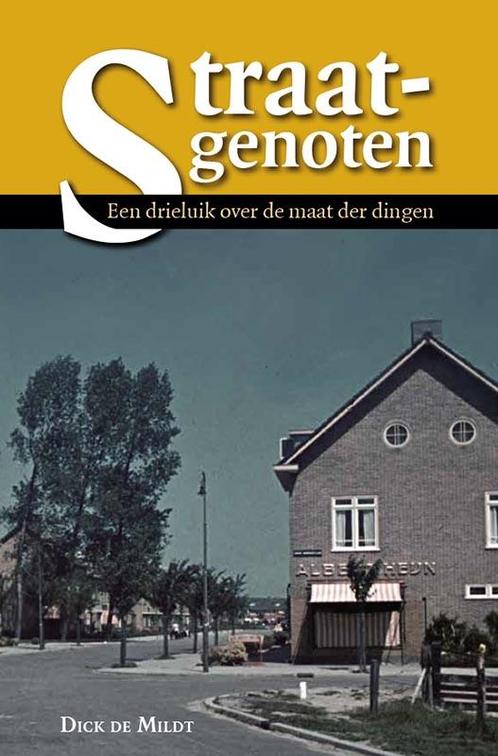 Straatgenoten 9789087047115 Dick de Mildt, Boeken, Oorlog en Militair, Zo goed als nieuw, Verzenden