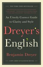 Dreyers English An Utterly Correct Guide to Clarity and, Verzenden, Zo goed als nieuw, Benjamin Dreyer