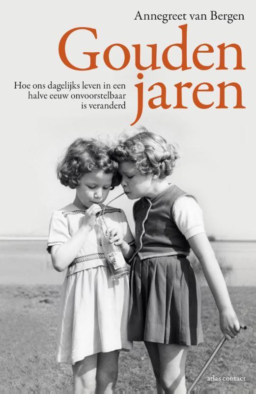 Gouden jaren 9789045023540 Annegreet van Bergen, Boeken, Politiek en Maatschappij, Gelezen, Verzenden