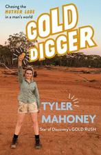 Gold Digger 9781632280947 Tyler Mahoney, Verzenden, Zo goed als nieuw, Tyler Mahoney