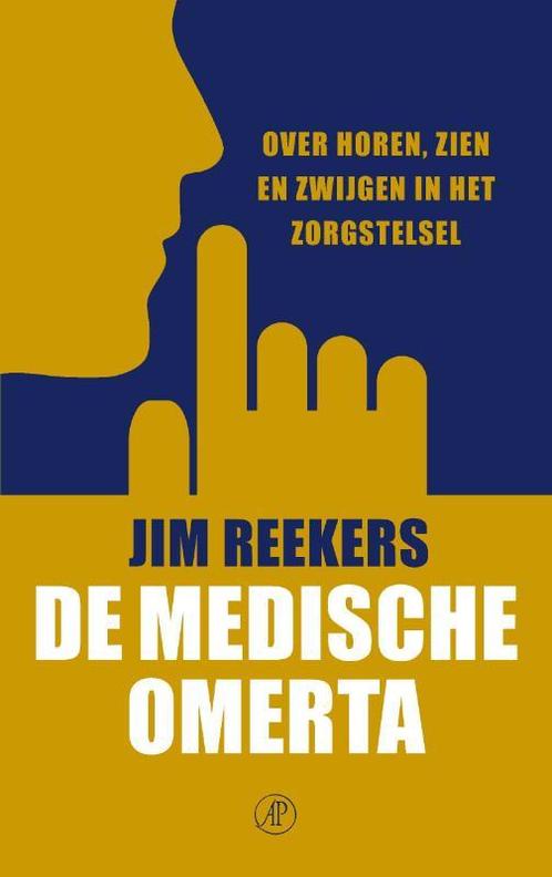 De medische omerta 9789029550352 Jim Reekers, Boeken, Overige Boeken, Zo goed als nieuw, Verzenden