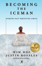 Becoming the Iceman 9781937600464 Justin Rosales, Verzenden, Gelezen, Justin Rosales