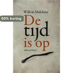 De tijd is op 9789025443030 Willem Melchior, Verzenden, Gelezen, Willem Melchior