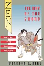 9780195092615 Zen and the Way of the Sword, Boeken, Nieuw, Winston L. King, Verzenden