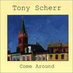 vinyl single 7 inch - Tony Scherr - Come Around, Verzenden, Zo goed als nieuw