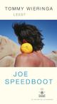 Joe Speedboot luisterboek Tommy Wieringa leest 9789023422679