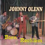 cd - Johnny Olenn - Born Reckless, Verzenden, Zo goed als nieuw