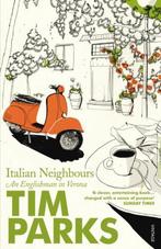 Italian Neighbours 9780099286950 Tim Parks, Boeken, Verzenden, Gelezen, Tim Parks