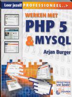 Werken Met Php En Mysql 4 9789059401136 G.T.M. Burger, Boeken, Gelezen, G.T.M. Burger, G.T.M. Burger, Verzenden