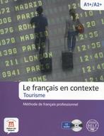Le franÃ§ais en contexte   Tourisme 9788415640226, Boeken, Verzenden, Zo goed als nieuw