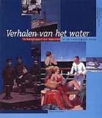 Verhalen Van Het Water 9789060119969, Gelezen, Dessens Henk Veeger Lucas Zijverden Jan van, Verzenden