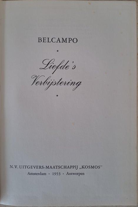 Belcampo - Liefdes verbijstering [met zeldzaam stofomslag], Antiek en Kunst, Antiek | Boeken en Bijbels