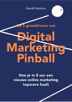 Digital Marketing Pinball 9789082957105 Daniël Markus, Gelezen, Daniël Markus, Verzenden