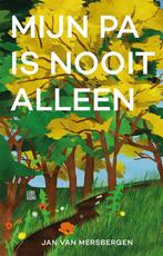 9789048873968 Mijn pa is nooit alleen | Tweedehands, Boeken, Verzenden, Zo goed als nieuw, Jan van Mersbergen