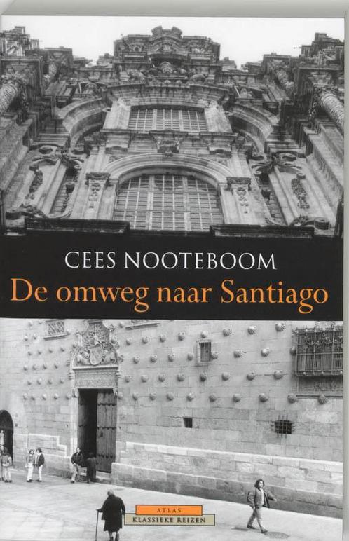 De omweg naar Santiago / Atlas Klassieke reizen, Boeken, Reisverhalen, Gelezen, Verzenden