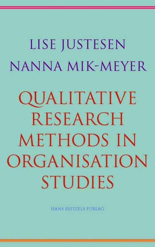 9788741256450 Qualitative Research Methods in Organisatio..., Boeken, Schoolboeken, Zo goed als nieuw, Verzenden