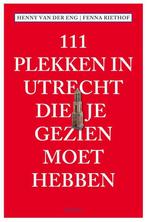 9789068687057 111 Plekken  -   111 Plekken in Utrecht die..., Boeken, Verzenden, Zo goed als nieuw, Fenna Riethof