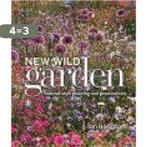 The New Wild Garden 9780711237285 Ian Hodgson, Verzenden, Zo goed als nieuw, Ian Hodgson