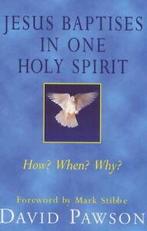 Jesus baptises in one Holy Spirit: who how when why by David, Boeken, Gelezen, Verzenden, David Pawson