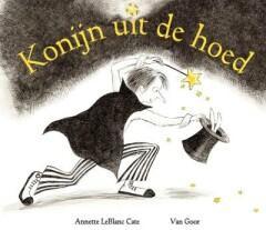 Konijn uit de hoed 9789047504269 Annette LeBlanc Cate, Boeken, Prentenboeken en Plaatjesalbums, Gelezen, Verzenden